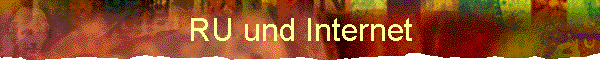 RU und Internet