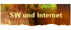 SW und Internet